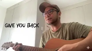 Give you back by Vertical Horizon - acoustic cover