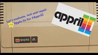 Step-by-Step Apple IIe Evaluation and Fixes