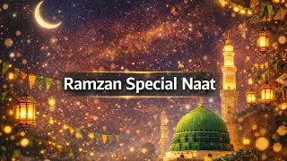 Chehrey Khilay Khilay Hain | Ramzan Special Naat | Beautiful Islamic Nasheed 2026