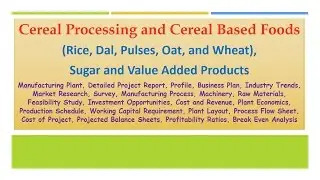 Cereal Processing and Cereal Based Foods.