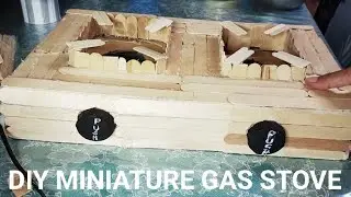 DIY MINIATURE GAS STOVE | USING POPSICLE STICKS / CARDBOARD