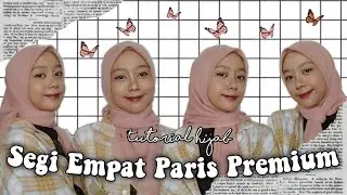 TUTORIAL HIJAB Segi Empat Paris Premium Simpel dan Elegan