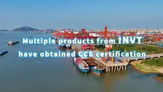 Multiple products from INVT have obtained CCS certification