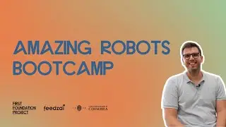 Amazing Robots Bootcamp | First Foundation Project