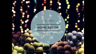 CHRISTMAS || HOME DECOR