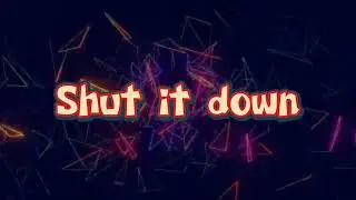 Shut it down(lyrics) - Drake