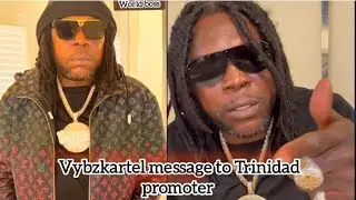 Vybz Kartel message to Trinidad promoter calling out numerous occasions where he went wrong