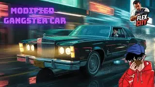 MODIFING GANGSTER CAR ll FLEX CITY #flexcity #gta #gaming #games @PH.EXPLORE @Adeshxboy_07