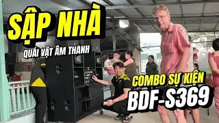 Qu&aacute;i Vật &Acirc;m Thanh Combo Loa Sự Kiện BDF S369 K&egrave;m Loa Full Giao Tận Nh&agrave; Kh&aacute;ch Tại Long Xuy&ecirc;n An Giang