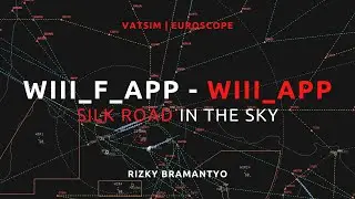 [Vatsim][Euroscope] WIII_F_APP - WIII_APP Silk Road in the Sky