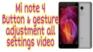 Redmi note 4 mobile #button and #gestureshortcut settings adjustment video. Secret features Redmi