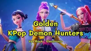 Golden - KPop Demon Hunters Covered by ANMK | Ver.Rock - Electronic