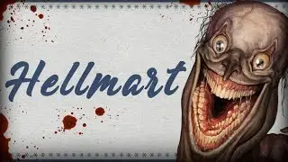 Что за хрень такая Hellmart?
