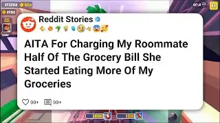 AITA For Charging My Roommate Half Of The Grocery Bill She Started Eating More Of My #reddit 
