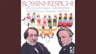Rossini: La Boutique Fantasque, P.120 - Arr. Ottorino Respighi - Nocturne