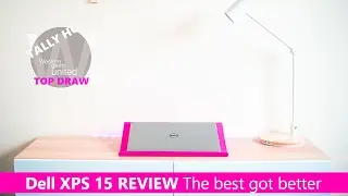 Dell XPS 15 9560 REVIEW Kaby Lake The Best Just got Better!