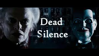 Dead Silence Explained | Horror Historian