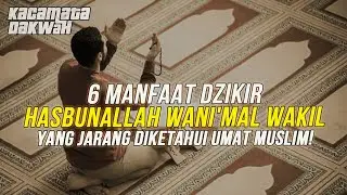 DAHSYAT! INILAH 6 MANFAAT DZIKIR HASBUNALLAH WANI'MAL WAKIL YANG JARANG DIKETAHUI UMAT MUSLIM!