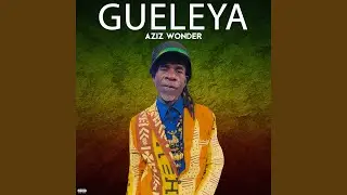 Gueleya - Aziz Wonder