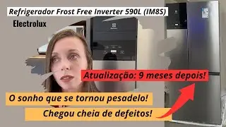 Refrigerador Frost Free Inverter 590L IM8S - ELECTROLUX: O sonho que virou pesadelo! ATUALIZA&Ccedil;&Atilde;O!