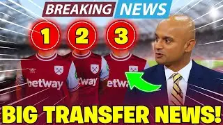🔥 WEST HAM SET TO ANNOUNCE THREE HUGE DEALS! WEST HAM NEWS TODAY!