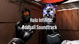 Halo Infinite MP OST: Oddball(gamerip)