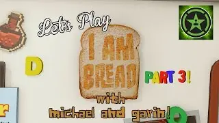 Let's Play - I Am Bread Part 3