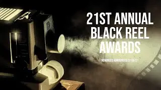 21st Annual Black Reel Awards Nominations