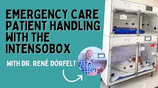 Emergency care patient handling with the Intensobox