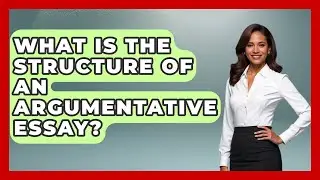 What Is The Structure Of An Argumentative Essay? - Law School Prep Hub