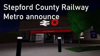 ［SCR］Stepford County Railway Metro announcement