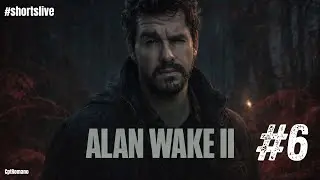 🔴 AO VIVO: Alan Wake 2 - Suspense e A&ccedil;&atilde;o na Parte 6! #shortslive