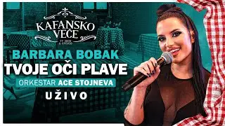 BARBARA BOBAK - TVOJE OCI PLAVE | UZIVO | (ORK. ACA STOJNEV) | 2023