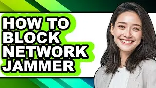 How to Block Network Jammer (full Guide)