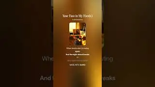 Your Face in My Hands