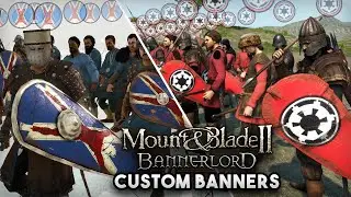 INSANE CUSTOM BANNERS! Mount & Blade II: Bannerlord
