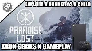 Paradise Lost - Xbox Series X Gameplay