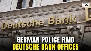 German Police Raid Deutsche Bank Offices in Major Money Laundering Investigation | TDG
