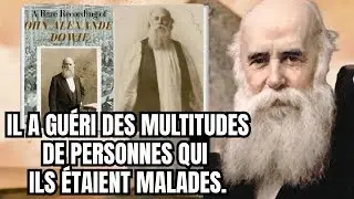 John Alexander Dowie &ndash; Le Proph&egrave;te Qui Combattit Les &Eacute;pid&eacute;mies Et Gu&eacute;rissait Les Foules
