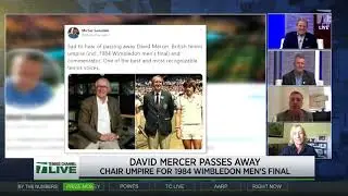 Tennis Channel Live: The Social Net, Passing of British Umpire David Mercer