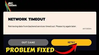 ARC Raiders: NETWORK TIMEOUT - Retrieving data from backend services timed out Today Problem Fix
