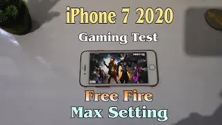 Test Free Fire iPhone 7 2020 A10 Fusion Max Setting
