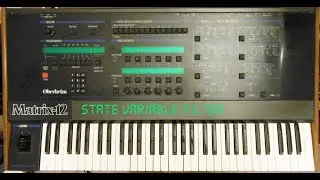 Oberheim Matrix-12 Synthesizer Demo #4 State Variable Filter Behavior