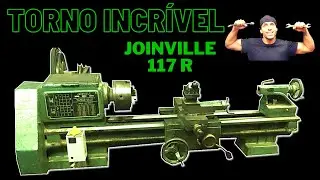 TORNO JOINVILLE 117 R - IGUAL VOCÊ NUNCA VIU  -  TORNO MECÂNICO - VEJA COM O LOUCO POR FERRAMENTAS🤪🛠