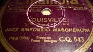 Jazz Sinfonico Mascheroni, Louisville, Foxtrot, Milano, 1931