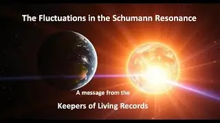 A message about the Fluctuations in the Schumann Resonance