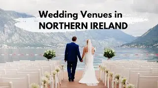 Wedding Venues Northern Ireland | 2026 Wedding Venues Near Me in Northern Ireland