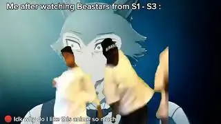 Me before vs after watching Beastars #meme #beastars #furry