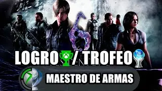 Resident Evil 6: Logro/Trofeo (Maestro de armas)