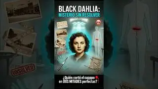 &iquest;C&oacute;mo ASESINARON a Black Dahlia SIN dejar RASTRO? 😱🔪